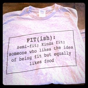Humorous Fit(ish) T-shirt